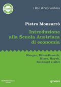 img Pietro Monsurrò - Introduzione alla Scuola Austriaca di economia. Menger, Böhm-Bawerk, Mises,