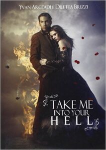 Yvan Argeadi, Diletta Brizzi – Take me into your Hell (2014)