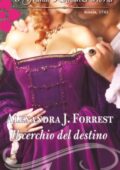 img Alexandra J. Forrest - Il cerchio del destino (2012)