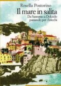 Rosella Postorino - Il mare in salita (2012)