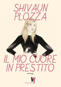 Shivaun Plozza – Il mio cuore in prestito (2021)