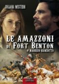 img Maurizio Bianciotto - Le Amazzoni di fort Benton (2018)