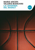 img Mario Arceri, Valerio Bianchini - La leggenda del basket (2015)