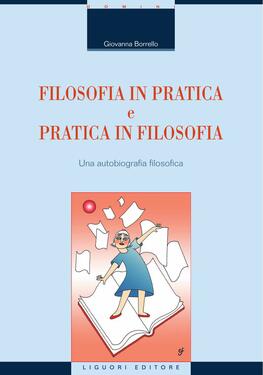 Giovanna Borrello – Filosofia in Pratica e Pratica in Filosofia (2019)