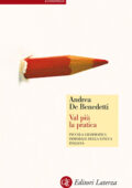 Andrea De Benedetti - Val più la pratica (2014)