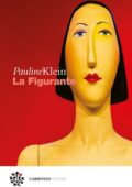 Pauline Klein - La figurante (2021)