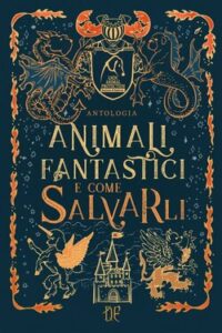 AA.VV. – Animali Fantastici e Come Salvarli (2021)