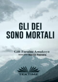 img Gift Foraine Amukoyo - Gli Dei Sono Mortali (2021)