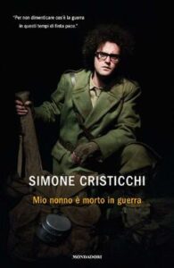 Simone Cristicchi – Mio nonno è morto in guerra (2012)