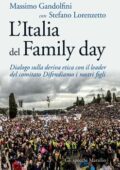 Massimo Gandolfini, Stefano Lorenzetto - L'Italia del Family day (2016)