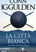 Conn Iggulden - La città bianca (2011)