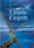 Conn Iggulden - Il popolo d'argento (2011)