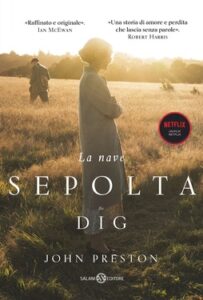 John Preston – La nave sepolta. The Dig (2021)