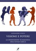 Alessandro Coscia - Visione e potere (2021)