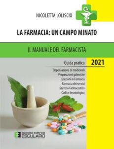 Nicoletta Loliscio – La Farmacia: un campo minato (2021)