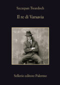 Szczepan Twardoch - Il re di Varsavia (2020)
