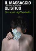 img Corrado Luigi Vaschetto - Il massaggio olistico (2021)