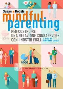 Susan Bögels – Mindful parenting (2020)