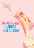 Tea Hacic-Vlahovic - L'anima della festa (2021)