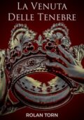 Rolan Torn - La Venuta Delle Tenebre (2021)