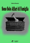 Ottavio Nicastro - Sono solo affari di famiglia (2021)