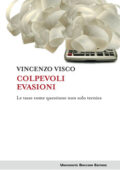 img Vincenzo Visco - Colpevoli evasioni (2017)