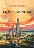 Enrico Radente - Un mondo diverso (2020)