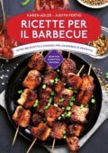 Karen Adler, Judith Fertig - Ricette per il barbecue (2015)