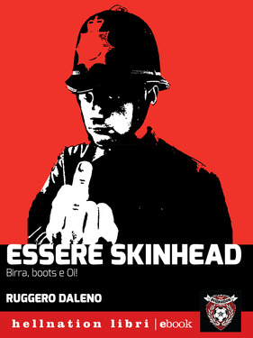 Ruggero Daleno – Essere skinhead (2015)