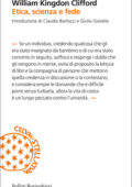 img William Kingdon Clifford - Etica, scienza e fede (2013)