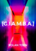 img Rolan Torn - [G.i.a.m.b.a.] (2021)