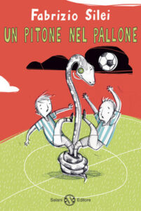 Fabrizio Silei – Un pitone nel pallone (2012)