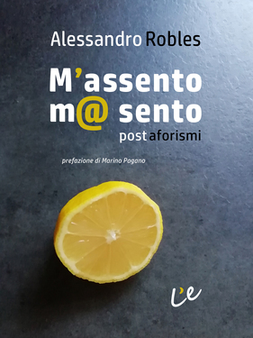 Alessandro Robles – M’assento ma sento (2020)