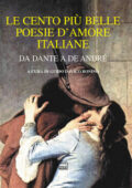 Guido Davico Bonino - Le cento più belle poesie d’amore italiane (2018)