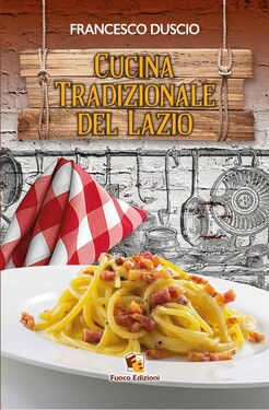 Francesco Duscio – Cucina tradizionale del Lazio (2020)