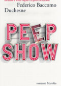 Federico Baccomo Duchesne - Peep show (2014)