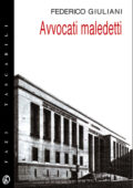 Federico Giuliani - Avvocati maledetti (2013)