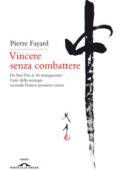 Pierre Fayard - Vincere senza combattere (2013)