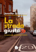 img Jennifer Sciarretta - La strada giusta (2021)
