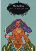 Marilù Oliva - ¡Tú la pagarás! (2010)