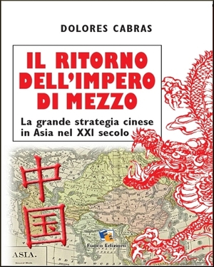 Dolores Cabras – Il ritorno dell’Impero di Mezzo (2013)