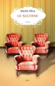 Marilù Oliva – Le Sultane (2014)