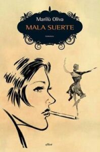 Marilù Oliva – Mala suerte (2012)