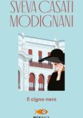 Sveva Casati Modignani - Il Cigno Nero (2011)