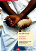 Paul Collier - L'ultimo miliardo (2014)