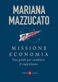 Mariana Mazzucato - Missione economia (2021)