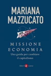 Mariana Mazzucato – Missione economia (2021)