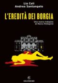 Lia Celi, Andrea Santangelo - L'eredità dei Borgia (2021)