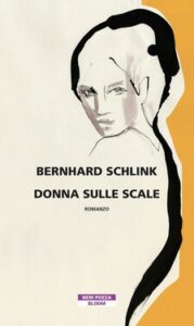 Bernhard Schlink – Donna sulle scale (2021)