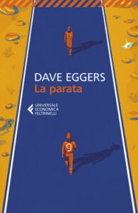Dave Eggers – La parata (2021)